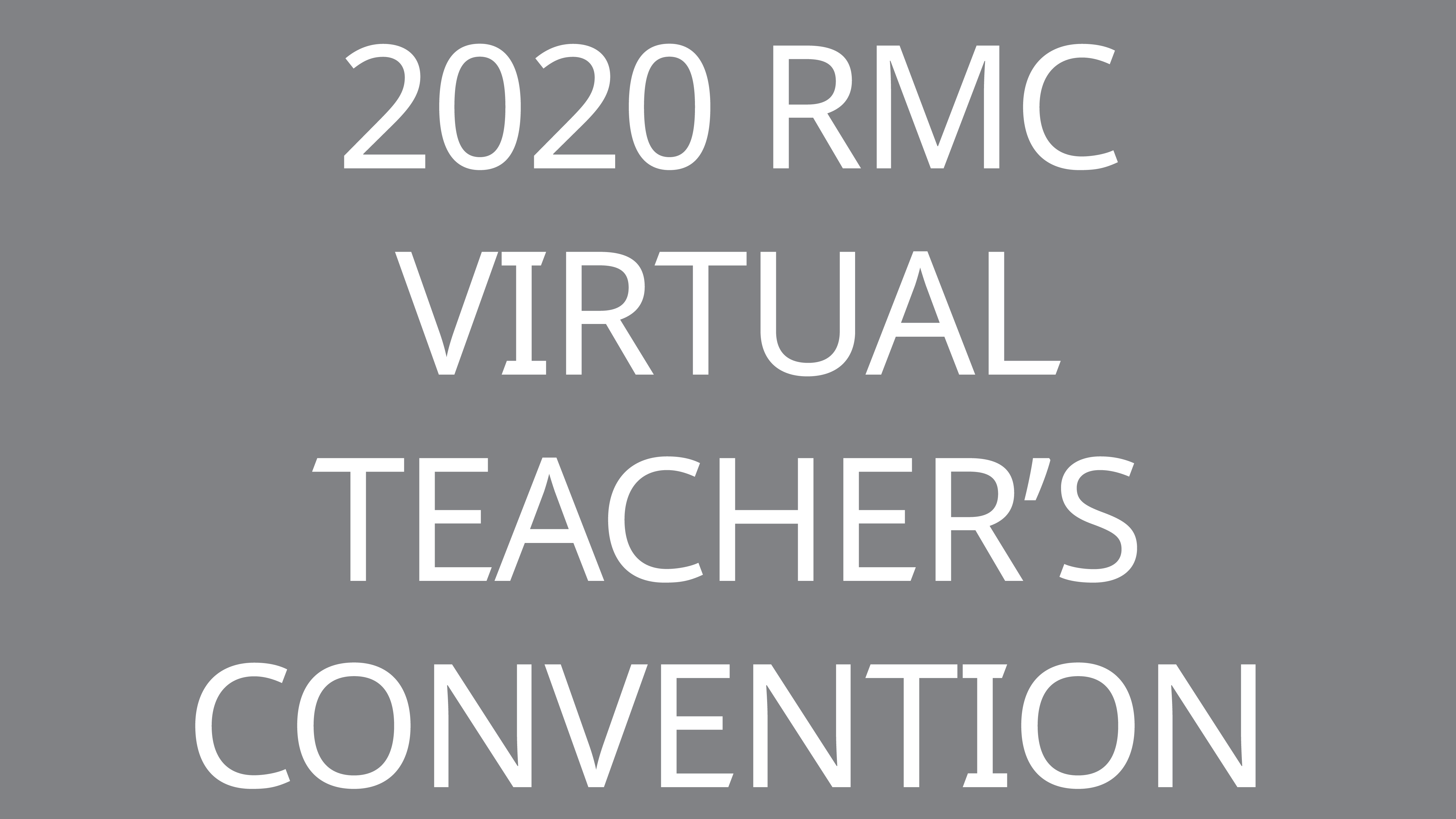 PANDEMIC CHALLENGES DISCUSSED AT RMC 2020 TEACHERS CONVENTION